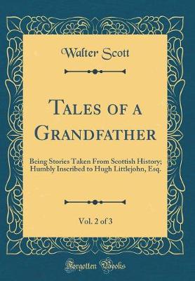 Book cover for Tales of a Grandfather, Vol. 2 of 3