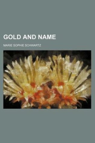 Cover of Gold and Name