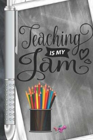 Cover of Teaching Is My Jam