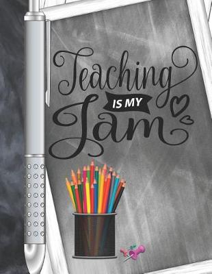 Book cover for Teaching Is My Jam