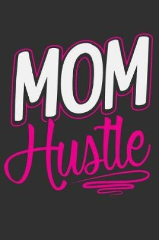 Cover of Mom Hustle