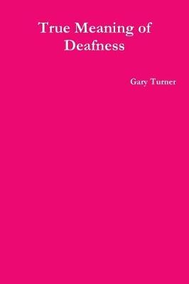 Book cover for True Meaning of Deafness