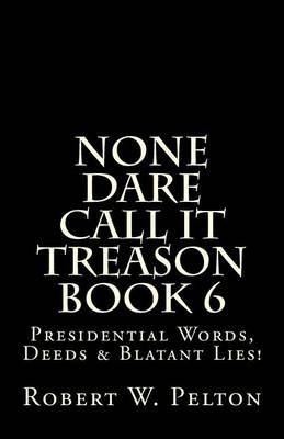 Book cover for None Dare Call It Treason Book 6