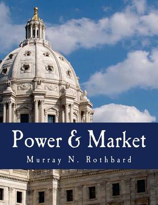 Book cover for Power & Market (Large Print Edition)