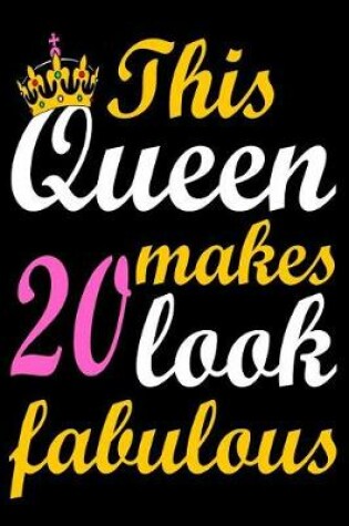 Cover of This Queen Makes 20 Look Fabulous