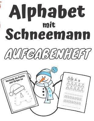 Book cover for Alphabet Mit Schneemann Aufgabenheft