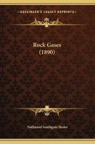 Cover of Rock Gases (1890)