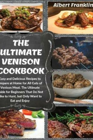 Cover of The Ultimate Venison Cookbook