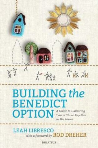 Cover of Building the Benedict Option