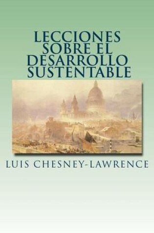 Cover of Lecciones sobre el Desarrollo Sustentable