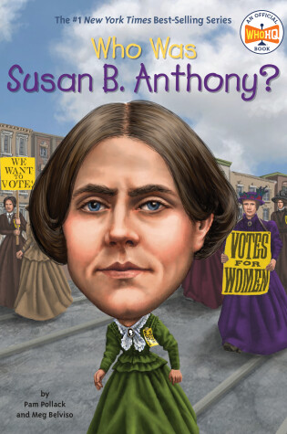 Cover of Who Was Susan B. Anthony?