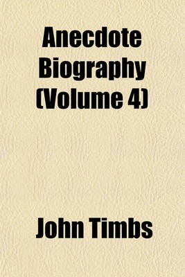 Book cover for Anecdote Biography (Volume 4)