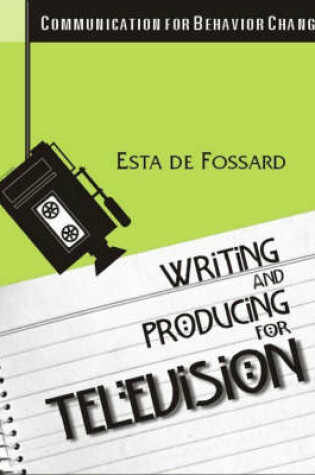 Cover of Writing and Producing for Television and Film