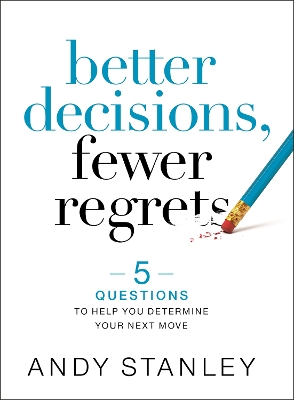 Book cover for Better Decisions, Fewer Regrets