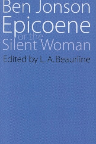 Cover of Epicoene or The Slient Woman