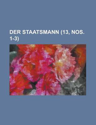 Book cover for Der Staatsmann (13, Nos. 1-3)