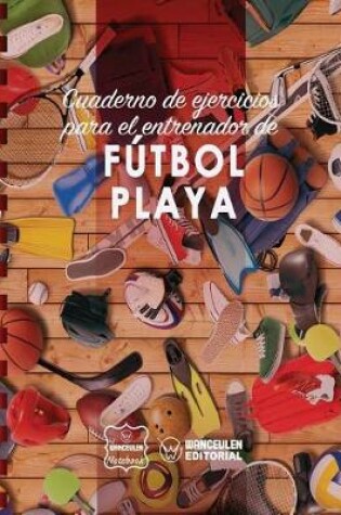 Cover of Cuaderno de Ejercicios para el Entrenador de Futbol Playa