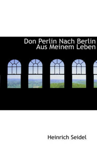 Cover of Don Perlin Nach Berlin Aus Meinem Leben