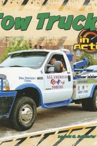 Cover of Tow Trucks in Action