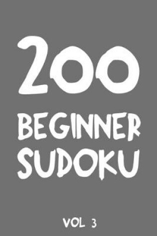 Cover of 200 Beginner Sudoku Vol 3