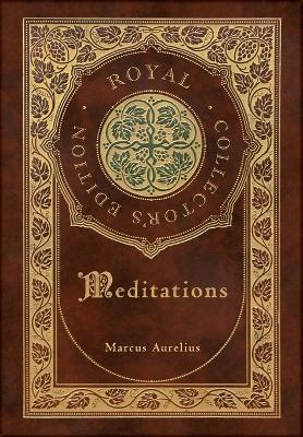 Book cover for Meditations (Royal Collector's Edition) (Case Laminate Hardcover with Jacket)