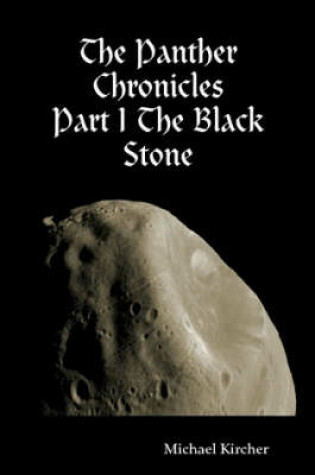 Cover of The Panther Chronicles: Part I The Black Stone