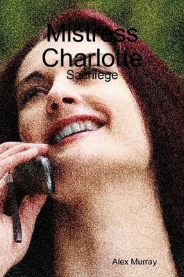 Book cover for Mistress Charlotte: Sacrilege