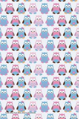 Book cover for Owls Cute Pink Blue Journal Notebook