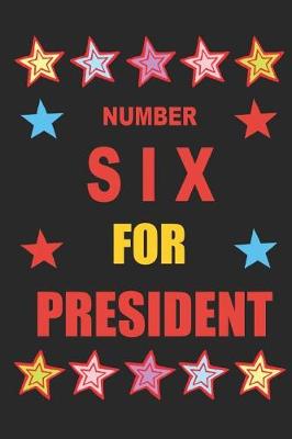 Book cover for Number Six for President