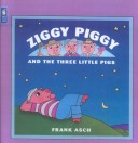 Book cover for Ziggy Piggy and the Three Little Pigs