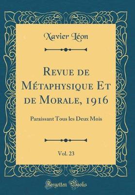 Book cover for Revue de Metaphysique Et de Morale, 1916, Vol. 23