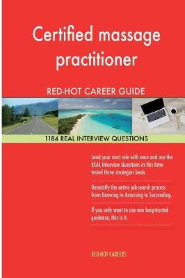 Book cover for Certified Massage Practitioner Red-Hot Career; 1184 Real Interview Questions