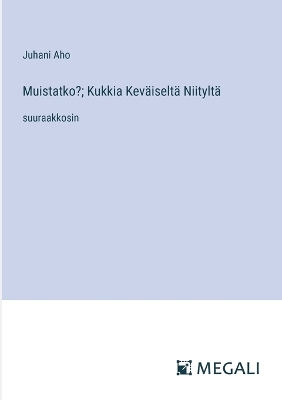 Book cover for Muistatko?; Kukkia Kev�iselt� Niitylt�