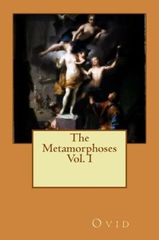 Cover of The Metamorphoses Vol. I