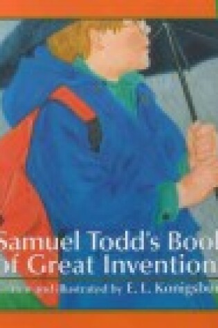 Cover of Samuel Todd's Book of Great Inventions