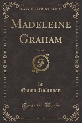 Book cover for Madeleine Graham, Vol. 2 of 3 (Classic Reprint)