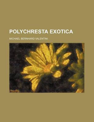 Book cover for Polychresta Exotica