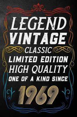 Book cover for Legend Vintage Classic Limited Edition High Quality One Of A Kind Since 1969