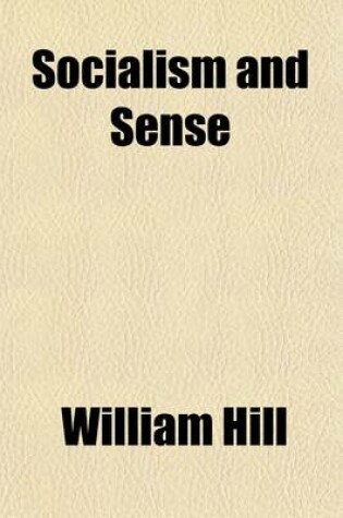 Cover of Socialism and Sense; A Radical Review