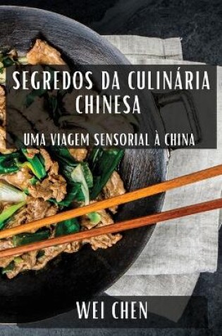 Cover of Segredos da Culinária Chinesa