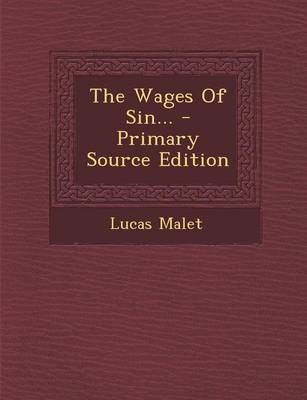 Book cover for The Wages of Sin... - Primary Source Edition