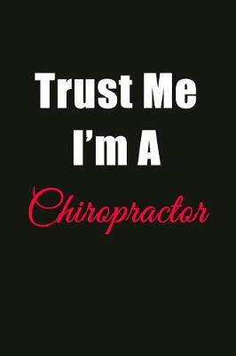 Book cover for Trust Me I'm a Chiropractor