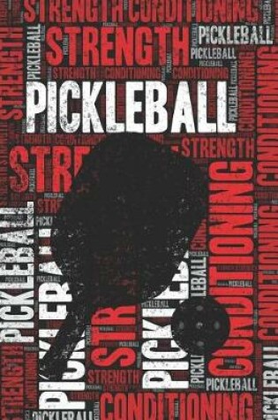 Cover of Pickleball Strength and Conditioning Log