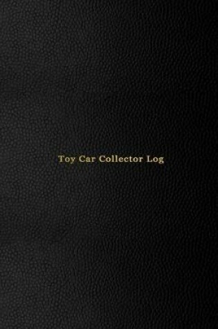 Cover of Toy Car Collector Log