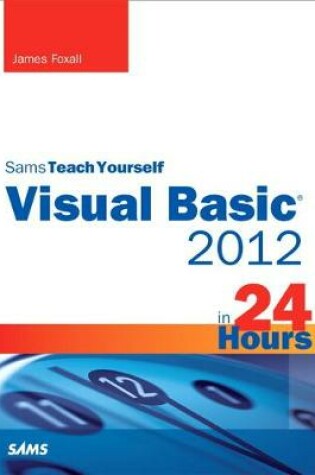 Cover of Sams Teach Yourself Visual Basic 2012 in 24 Hours