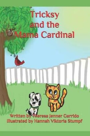 Cover of Tricksy and the Mama Cardinal