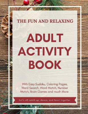 Book cover for The Fun and Relaxing Adult Activity Book