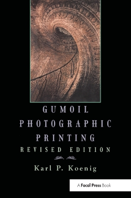 Book cover for Gumoil Photographic Printing, Revised Edition