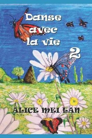 Cover of Danse avec la vie 2