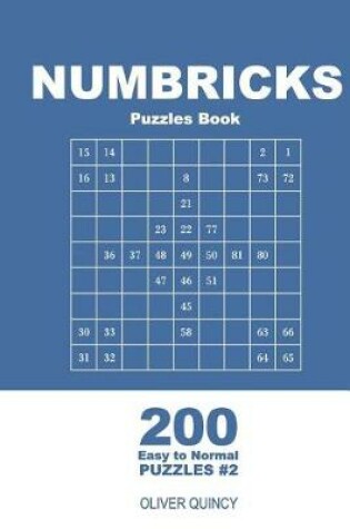 Cover of Numbricks Puzzles Book - 200 Easy to Normal Puzzles 9x9 (Volume 2)